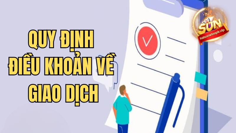 Cổng game quy định các điều khoản quan trọng về các giao dịch