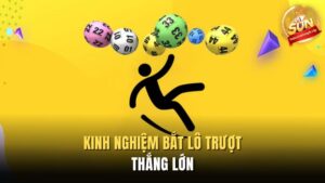 Kinh nghiệm bắt lô trượt