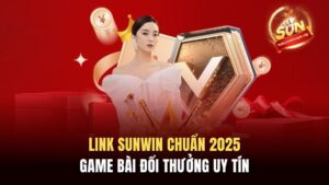 Link Sunwin Chuẩn 2025