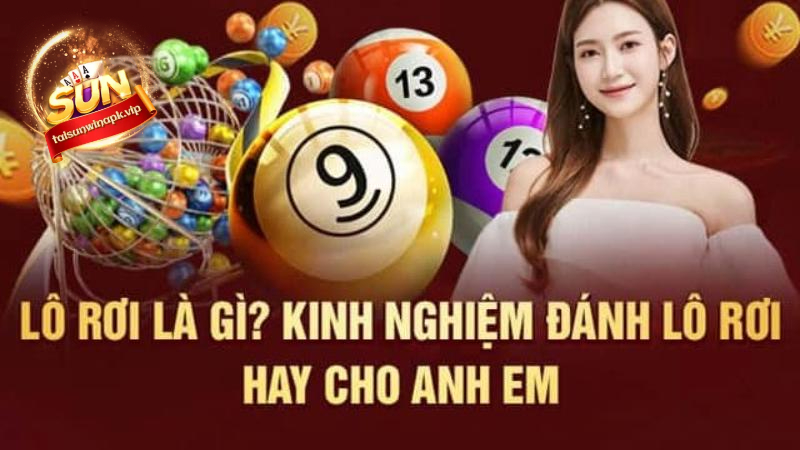 Lô rơi là gì? Kinh nghiệm bắt lô rơi hay cho anh em