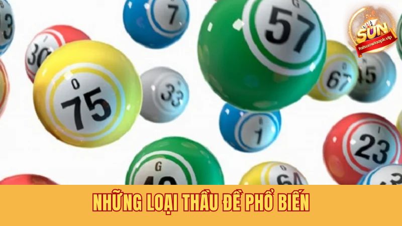 Thầu số đề được chia thành 2 loại chính